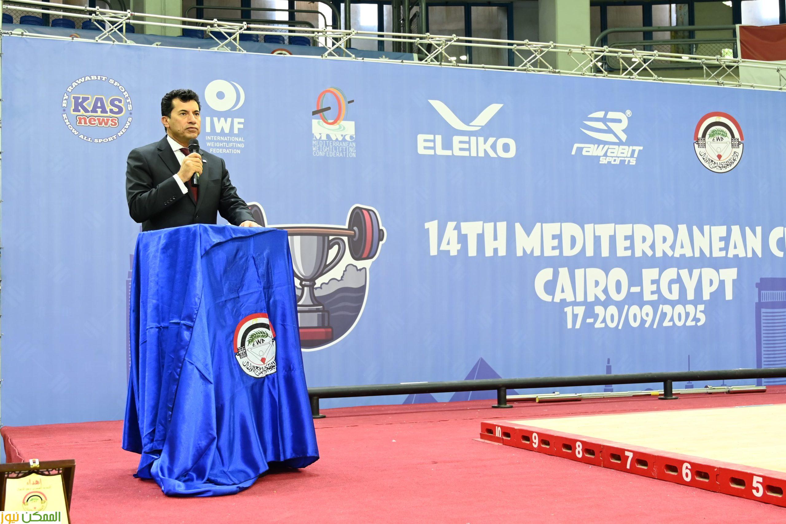 وزير الشباب والرياضة يفتتح بطولة كأس حوض البحر المتوسط لرفع الاثقال